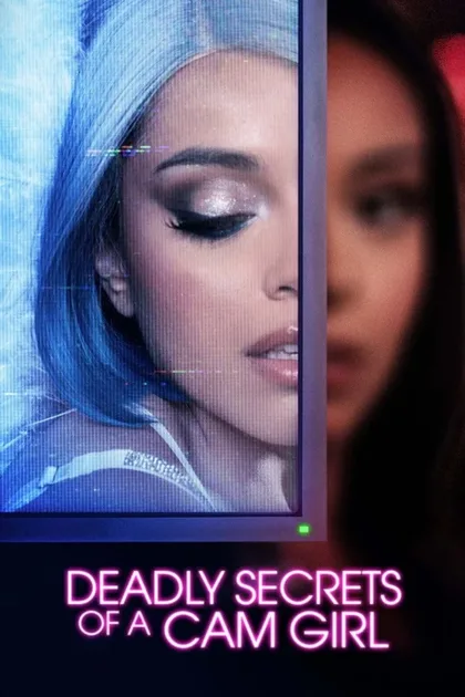 Фильм Смертельные секреты вебкам-модели (2023)