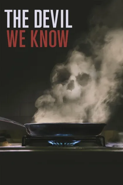 Фильм The Devil We Know (2018)