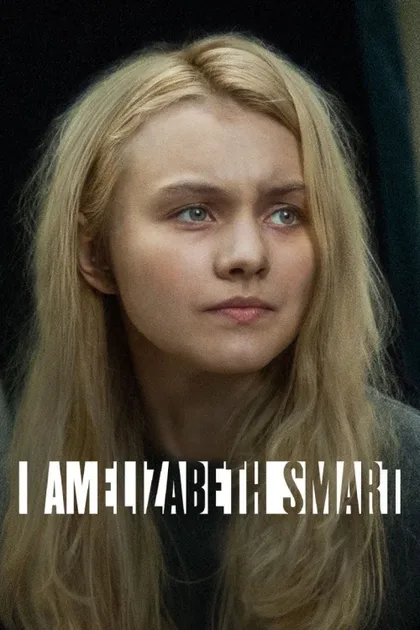 Фильм Я – Элизабет Смарт (2017)