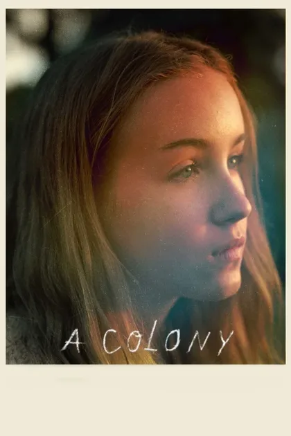 Фильм Колония (2018)
