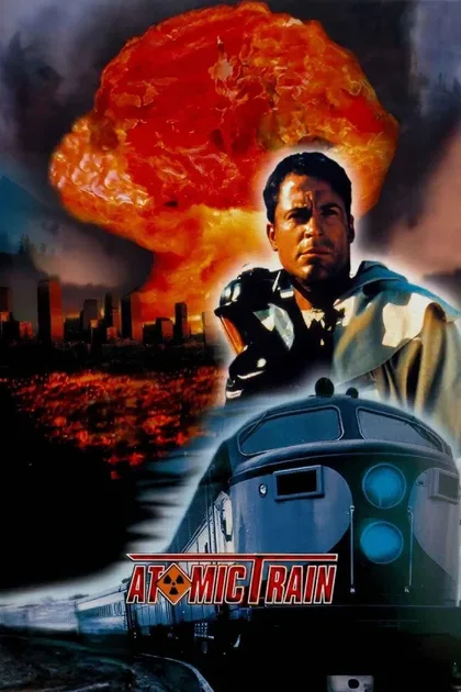 Фильм Атомный поезд (1999)