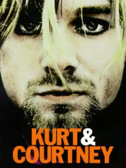 Фильм Курт и Кортни: Конец «Нирваны» (1998)