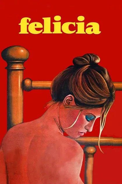 Фильм Тысяча и одно извращение Фелиции (1975)