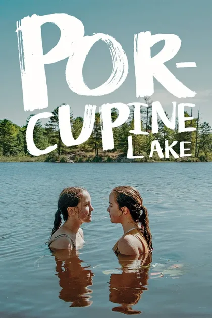 Фильм Porcupine Lake (2017)