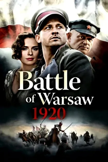 Фильм Варшавская битва 1920 года (2011)