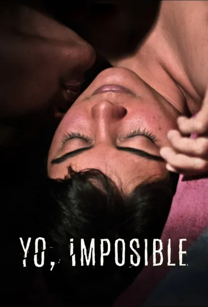Фильм Yo Imposible (2018)