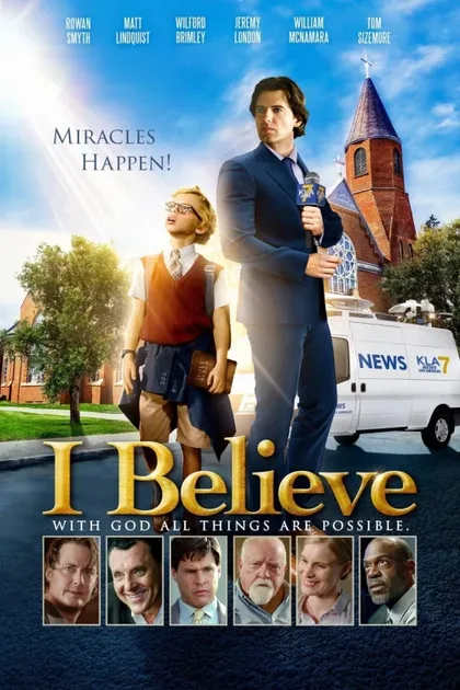 Фильм I Believe (2017)