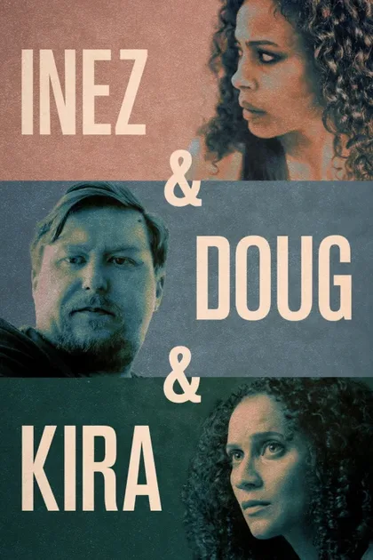 Фильм Инес, Даг и Кира (2019)