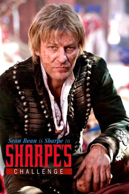 Фильм Испытание королевского стрелка Шарпа (2006)