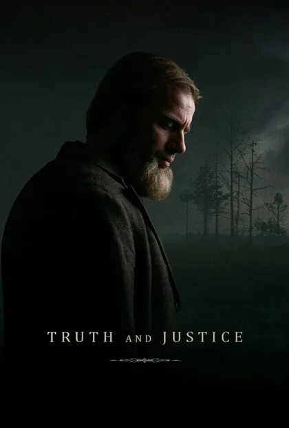 Фильм Правда и справедливость (2019)
