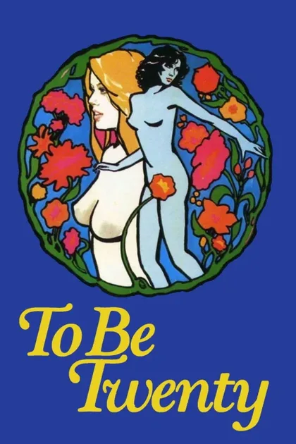 Фильм Когда тебе двадцать (1978)