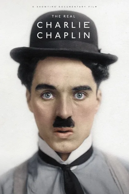 Фильм Настоящий Чарли Чаплин (2021)