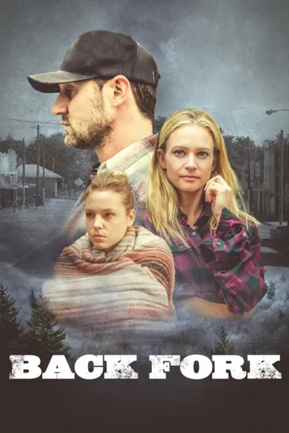 Фильм Бэк Форк (2019)