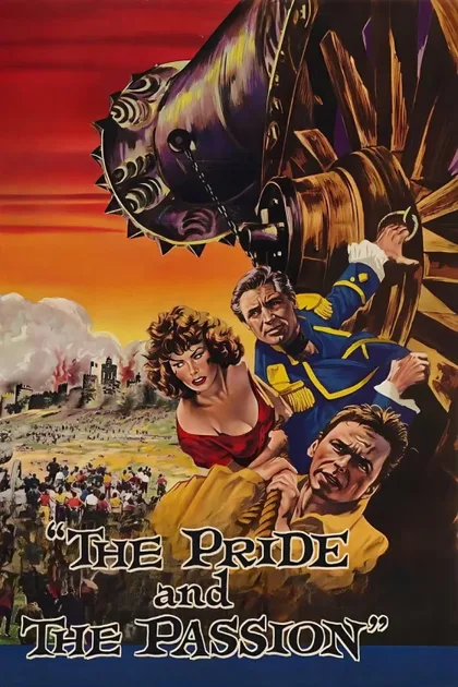 Фильм Гордость и страсть (1957)