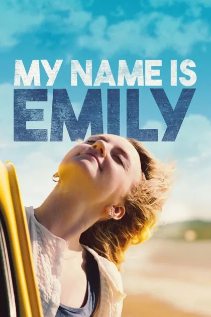 Фильм Меня зовут Эмили (2015)