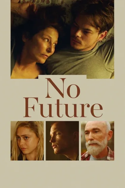 Фильм Без будущего (2020)