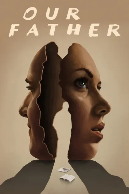 Фильм Наш отец (2021)