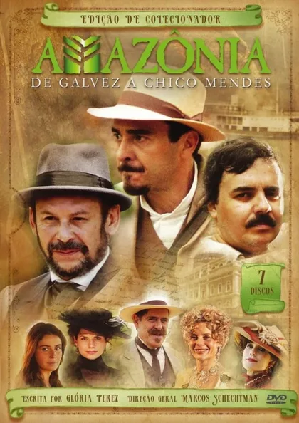 Фильм Амазония, Гальвез и Шику Мендес (2007)