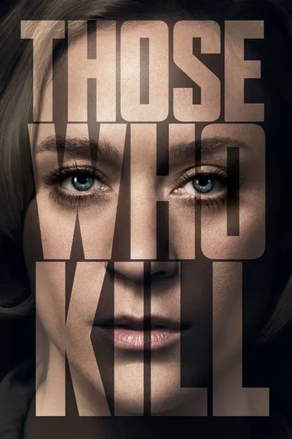 Фильм Те, кто убивают (2014)