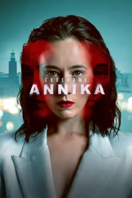 Фильм Кодовое имя: Анника (2023)