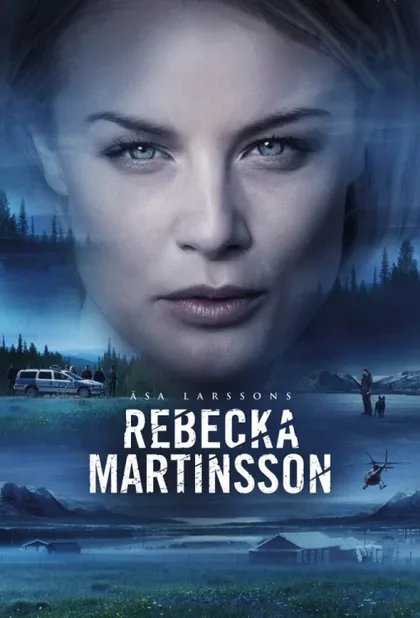 Фильм Ребекка Мартинссон (2017)