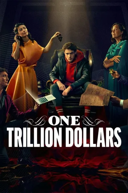 Фильм Триллион долларов (2023)