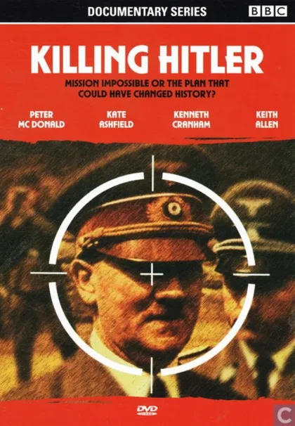 Фильм BBC: Убить Гитлера (2003)