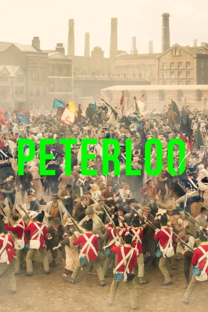 Фильм Петерлоо (2018)