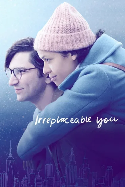 Фильм Незаменимый ты (2018)