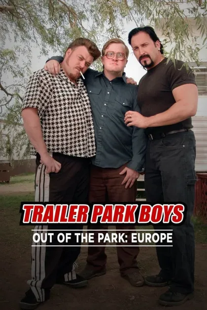 Фильм Парни из Трейлер Парка: Вне Парка (2016)
