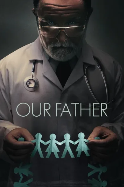 Фильм Наш общий отец (2022)