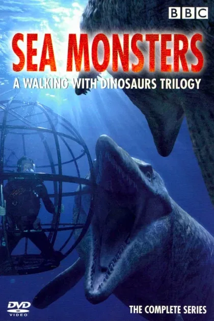 Фильм BBC: Прогулки с морскими чудовищами (2003)