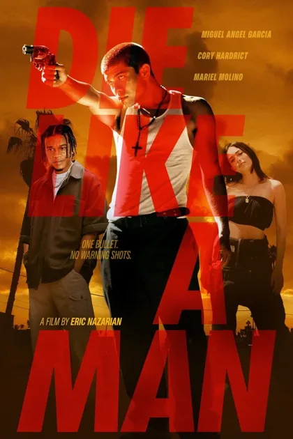 Фильм Умри как мужчина (2025)