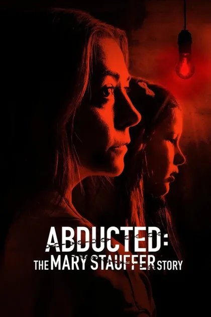 Фильм 53 дня: Похищение Мэри Стауффер (2019)