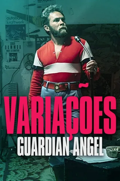 Фильм Variações - Ангел-хранитель (2019)