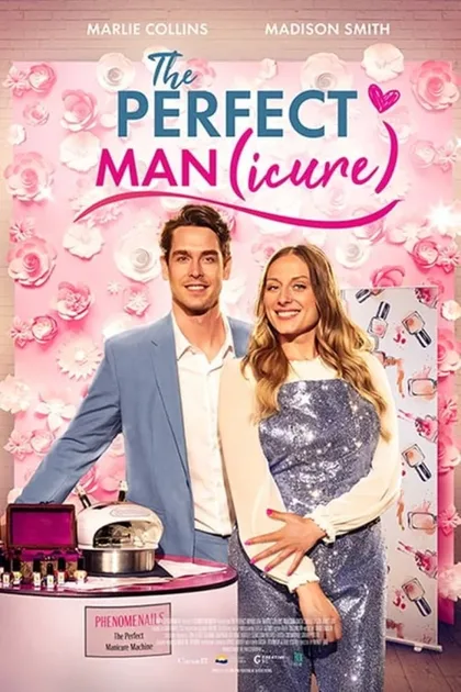 Фильм Идеальный (мэн)икюр (2023)