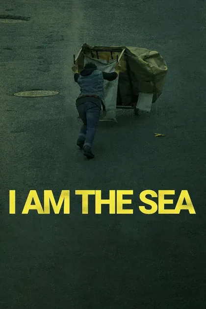 Фильм Я — море (2020)