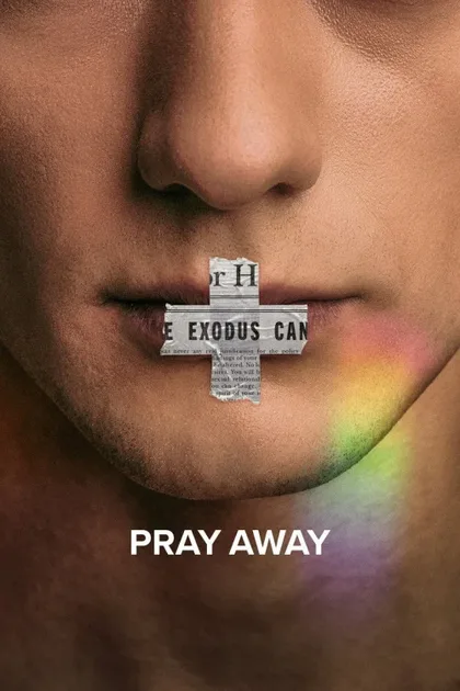 Фильм Pray Away: Лечение молитвой (2021)
