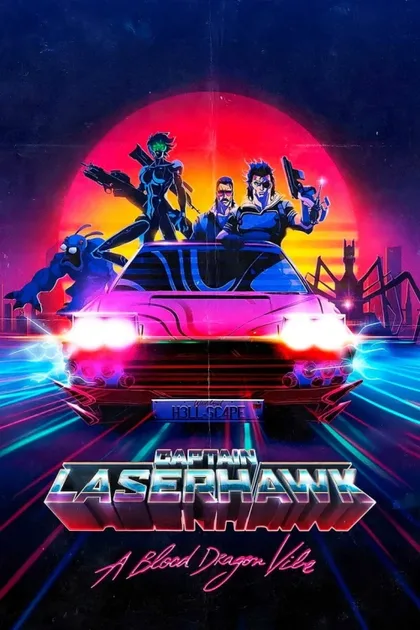 Фильм Капитан Лазерхоук: Blood Dragon Remix (2023)