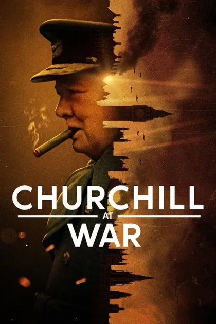 Фильм Черчилль на войне (2024)