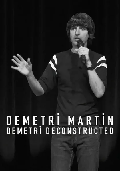 Фильм Demetri Martin: Demetri Deconstructed (2024)
