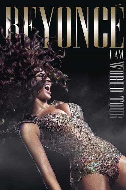 Фильм Beyoncé's I Am... World Tour (2010)