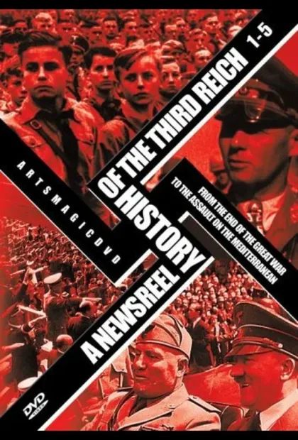 Фильм История Третьего Рейха в кинохронике (1993)