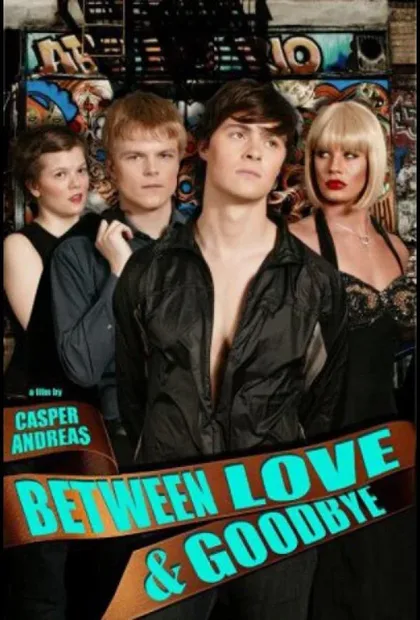 Фильм Между любовью и прощанием (2008)