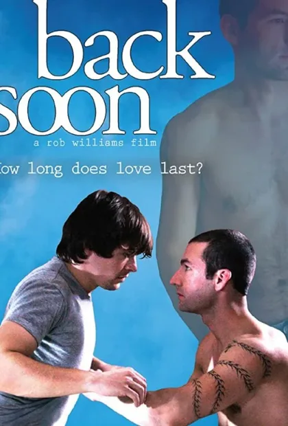 Фильм Скоро вернусь (2007)