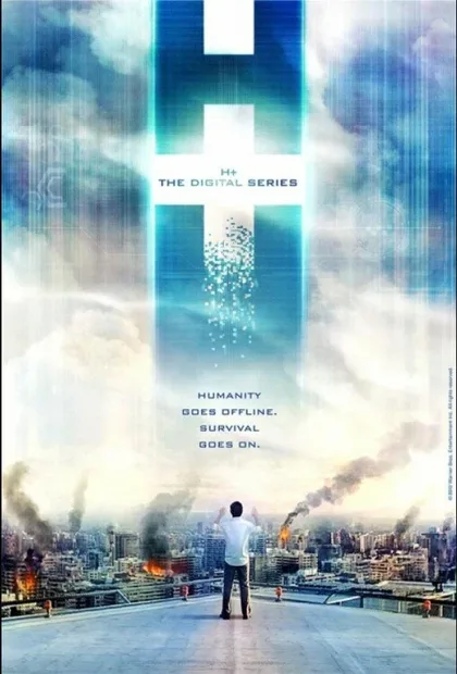 Фильм H+: Цифровой сериал (2011)