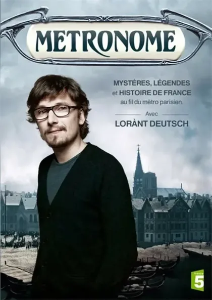 Фильм Метроном. История Франции (2012)