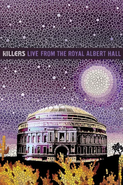 Смотреть The Killers: Live from the Royal Albert Hall