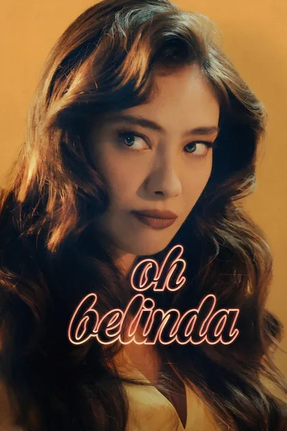Фильм Ах, Белинда (2023)