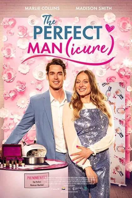 Фильм Идеальный (мэн)икюр (2023)